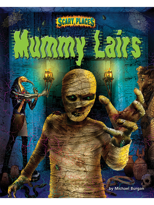 Title details for Mummy Lairs by Michael Burgan - Available